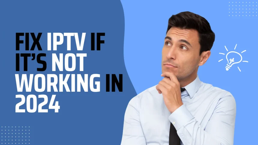 iptv troubleshooting