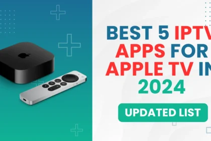 IPTV Apps for Apple TV